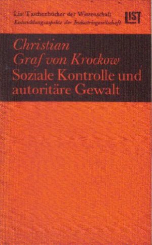 Soziale Kontrolle und autoritäre Gewalt.