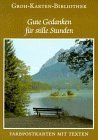 gebrauchtes Buch – Ludwig, Gerda  – Gute Gedanken für stille Stunden : 18 Farbpostkarten mit Texten.