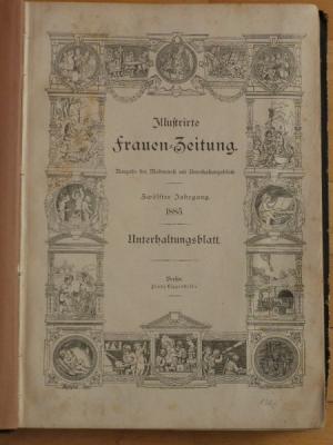 Illustrierte Frauen-Zeitung. Ausgabe der Modenwelt mit Unterhaltungsblatt. Jg.12, 1885