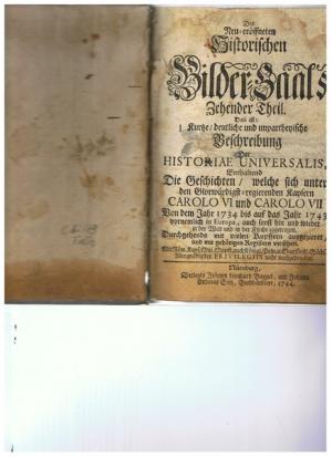 Des Neu-eröffneten Historischen Bilder-Saals Zehenden Theils Zweyter Periodus, Welcher die allgemeine Welt-Geschichte vom Jahr 1739 bis 43 in ihrer natürlichen […]