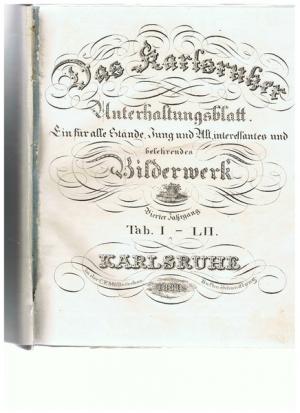 Das Karlsruher Unterhaltungsblatt. Ein für alle Stände, Jung und Alt, interessantes und belehrendes Bilderwerk. 4. Jg.