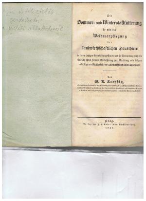 Die Sommer- und Winterstallfütterung so wie die Weideverpflegung der landwirthschaftlichen Hausthiere in ihrem jetzigen Entwickelungsstande und in Verbindung […]