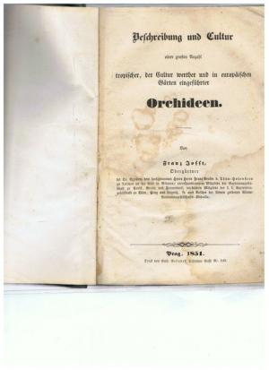 Beschreibung und Cultur einer großen Anzahl tropischer, der Cultur werther und in europäischen Gärten eingeführter Orchideen