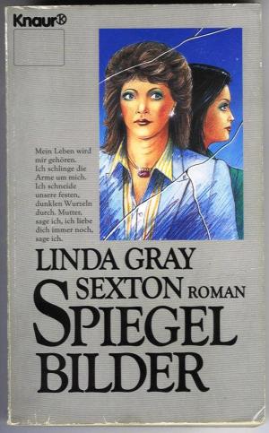 gebrauchtes Buch – Sexton, Linda G – Spiegelbilder