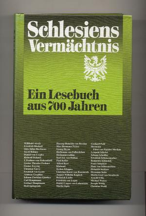 Schlesiens VermächtnisEin Lesebuch aus 700 Jahren