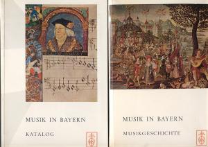 Musik in Bayern. Band 1: Musikgeschichte. Band 2: Ausstellungskatalog. Herausgegeben von Folker Göthel.