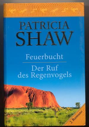 Feuerbuch. Der Ruf des Regenvogels. 2 Romane