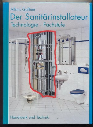 Der Sanitärinstallateur- Technologie Fachstufe