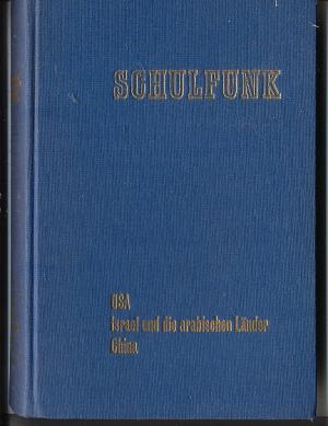 Schulfunk: USA, Israel und die arabischen Länder, China