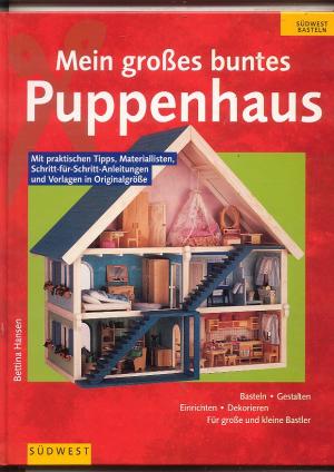 gebrauchtes Buch – Bettina Hansen – Mein großes buntes Puppenhaus