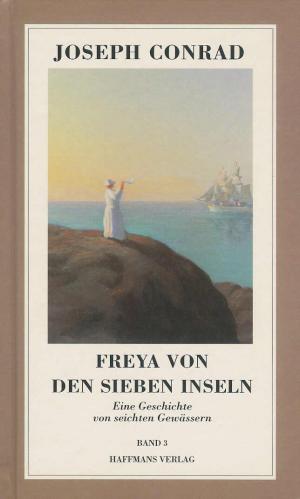 gebrauchtes Buch – CONRAD, Joseph - Nikolaus Hansen  – Freya von den sieben Inseln. Eine Geschichte von seichten Gewässern. Neu übersetzt und mit einer Nachbemerkung von Nikolaus Hansen