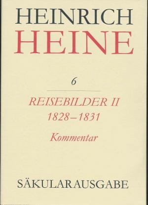 gebrauchtes Buch – Heinrich HEINE – Heinrich Heine  -  Säkularausgabe - Bd. 6 K - Reisebilder II. 1828-1831. Kommentar