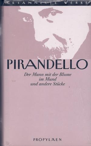 gebrauchtes Buch – Luigi PIRANDELLO – Gesammelte Werke,   Band 12.2:  Der Mann mit der Blume im Mund und andere Stücke