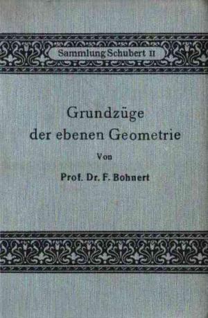 Grundzüge der ebenen Geometrie.