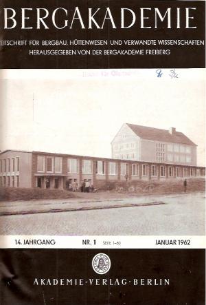 Bergakademie. Der gebundene Jahrgang 1962 der Zeitschrift für Bergbau, Hüttenwesen und verwandte Wissenschaften - Markscheidewesen, Geodäsie, chemische […]