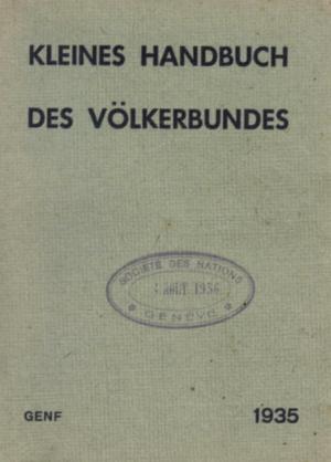 Kleines Handbuch des Völkerbundes.