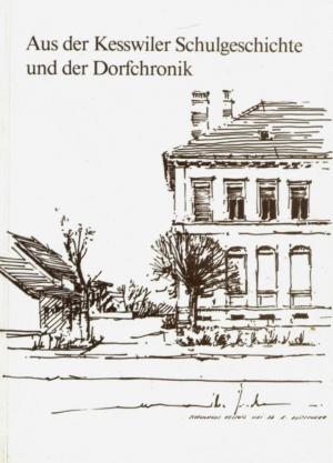 gebrauchtes Buch – Hannes Stricker – Aus der Kesswiler Schulgeschichte und der Dorfchronik