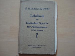 Lehrbuch der Englischen Sprache für Mittelschulen. III. Teil: Grammatik. Halbleinen