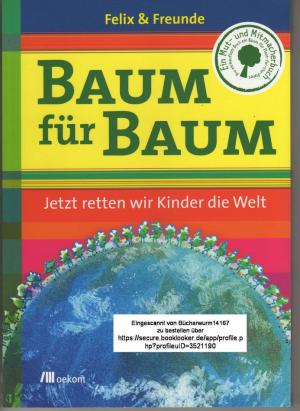 gebrauchtes Buch – Felix Finkbeiner – Baum für Baum