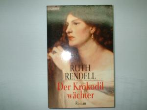 gebrauchtes Buch – Ruth Rendell – Der Krokodil Wächter  Roman