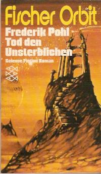 gebrauchtes Buch – Frederik Pohl – Tod den Unsterblichen (DRUNKARD'S WALK)