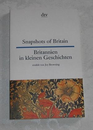 gebrauchtes Buch – Joy Browning – Britannien in kleinen Geschichten / Snapshots of Britain