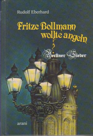 gebrauchtes Buch – Rudolf Eberhard – Fritze Bollmann wollte angeln