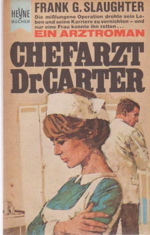 gebrauchtes Buch – Slaughter, Frank G – Chefarzt Dr. Carter.