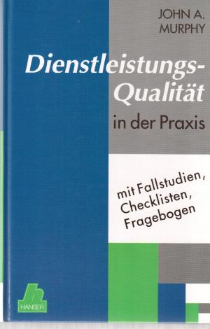 Dienstleistungsqualität in der Praxis