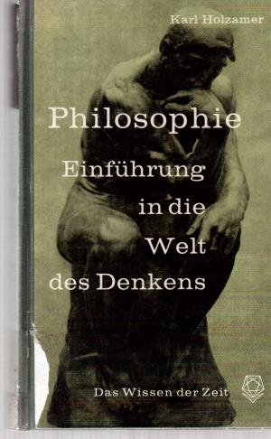 antiquarisches Buch – Holzamer, Prof. Dr – Philosophie. Einführung in die Welt des Denkens.