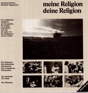 gebrauchtes Buch – Becker, Antoinette; Niggemeyer – Meine Religion deine Religion