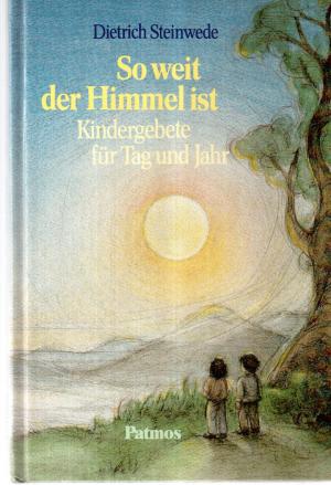 gebrauchtes Buch – Dietrich Steinwede – So weit der Himmel ist