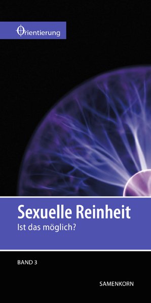 gebrauchtes Buch – Gassmann, Lothar – Sexuelle Reinheit - Orientierung Band 3