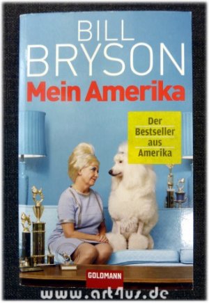 gebrauchtes Buch – Bill Bryson – Mein Amerika : Erinnerungen an eine ganz normale Kindheit. Goldmann ; 46983