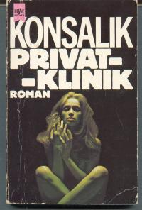 gebrauchtes Buch – Konsalik, Heinz G – Privatklinik. Roman.