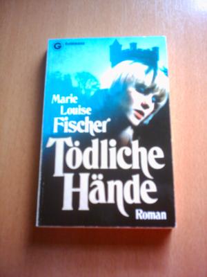 gebrauchtes Buch – Fischer – Tödliche Hände*