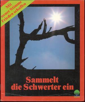 gebrauchtes Buch – Charlotte Schmitthenner – Sammelt die Schwerter ein. Mit neuer Stimme Frieden schaffen