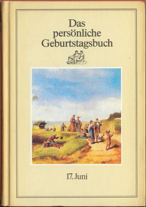 gebrauchtes Buch – Das persönliche Geburtstagsbuch - 17. Juni