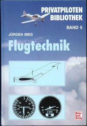 gebrauchtes Buch – Jürgen Mies – Flugtechnik. Privatpiloten Bibliothek Band 5