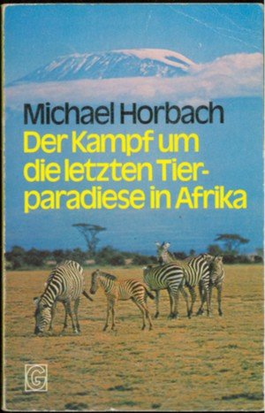 Der Kampf um die letzten Tierparadiese in Afrika