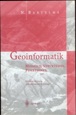 Geoinformatik : Modelle, Strukturen, Funktionen