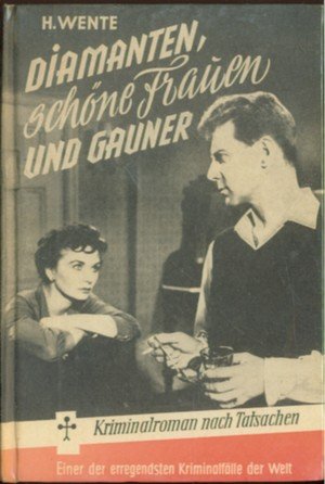 Diamanten, schöne Frauen und Gauner