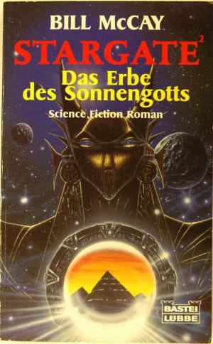 gebrauchtes Buch – Bill McCay – Stargate 2 - Das Erbe des Sonnengotts