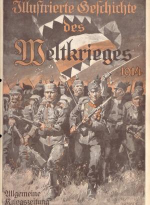 „Illustrierte Geschichte des Weltkrieges 1914.“ – Buch antiquarisch