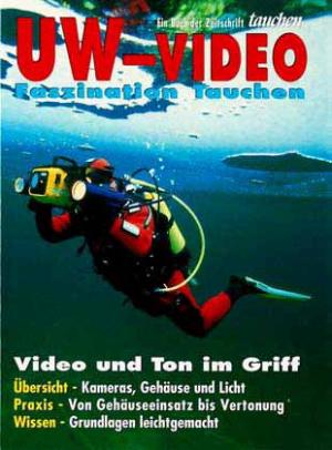 UW-Video. Faszination Tauchen.