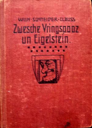 antiquarisches Buch – Wilhelm Schneider-Clauss – Zwesche Vringspooz un Eigelstein. - Der Köbes - En Geschichte us nem Kölschen Bräues - Band 10