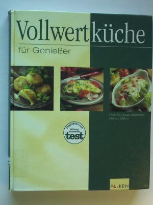 gebrauchtes Buch – Leitzmann, Claus – Vollwertküche für Genießer