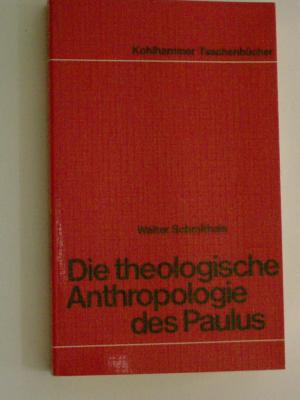 gebrauchtes Buch – Walter Schmithals – Die theologische Anthropologie des Paulus