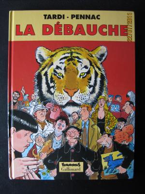 gebrauchtes Buch – Tardi, Jacques; Pennac – La Debauche