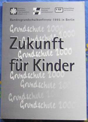 Zukunft für Kinder - Grundschule 2000